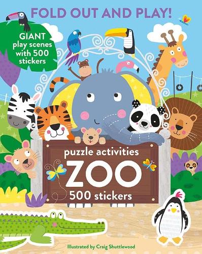 Fold Out and Play Zoo: Giant Play Scenes with 500 Stickers, Puzzle Activities