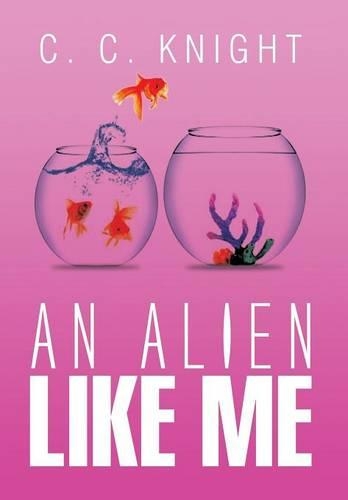 An Alien Like Me: (English)