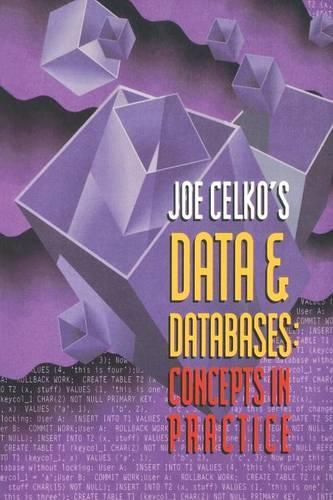 Joe Celko's Data and Databases: Concepts in Practice(The Morgan Kaufmann Series in Data Management Systems)