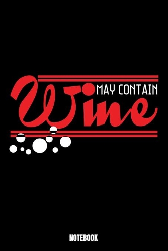 May Contain Wine Notebook: Beer Notebook, Planner, Journal, Diary, Planner, Gratitude, Writing, Travel, Goal, Bullet Notebook - Size 6 x 9 - 110 Checkered Plaid Pages - Office