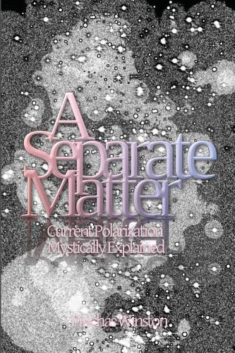 A Separate Matter