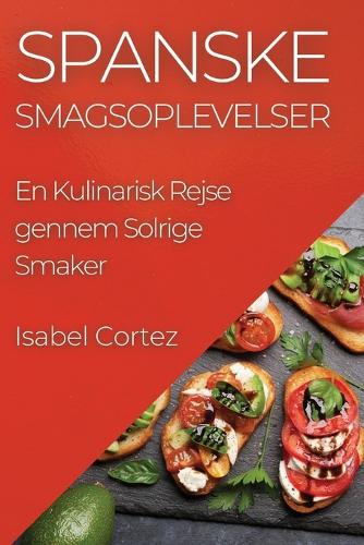Spanske Smagsoplevelser