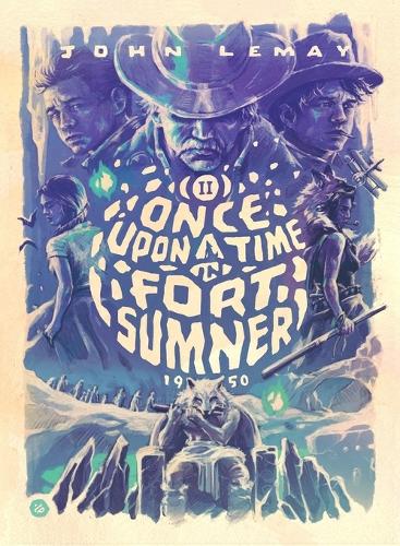 Once Upon a Time in Fort Sumner: (2 21 Guns)