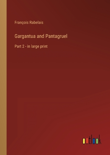 Gargantua and Pantagruel