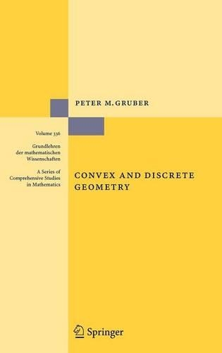 Convex and Discrete Geometry: (Grundlehren Der Mathematischen Wissenschaften (Springer Hardcover))