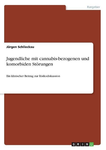 Jugendliche mit cannabis-bezogenen und komorbiden Störungen