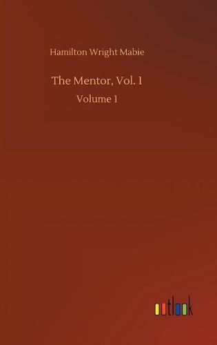 The Mentor, Vol. 1: Volume 1