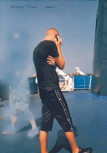 Wolfgang Tillmans: Manual: Manual