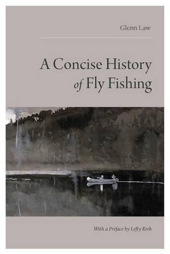 Concise History of Fly Fishing