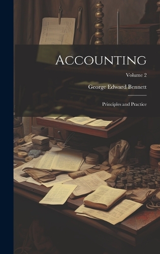 Accounting: Principles and Practice; Volume 2