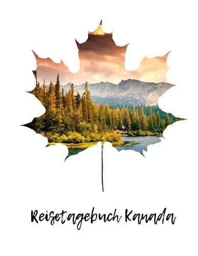 Reisetagebuch Kanada