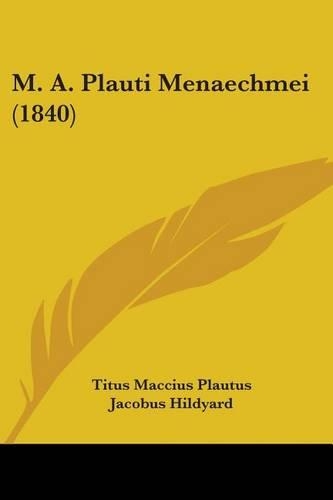 M. A. Plauti Menaechmei (1840): (English)