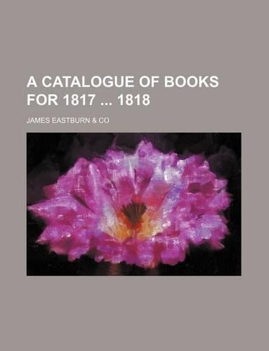 A Catalogue of Books for 1817 1818: (English)