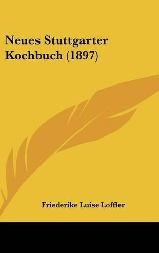 Neues Stuttgarter Kochbuch (1897)