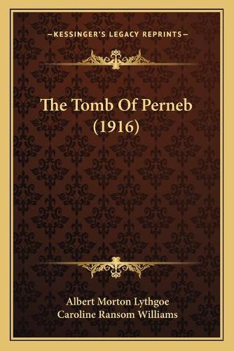 The Tomb Of Perneb (1916)