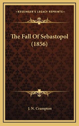 The Fall Of Sebastopol (1856): (English)