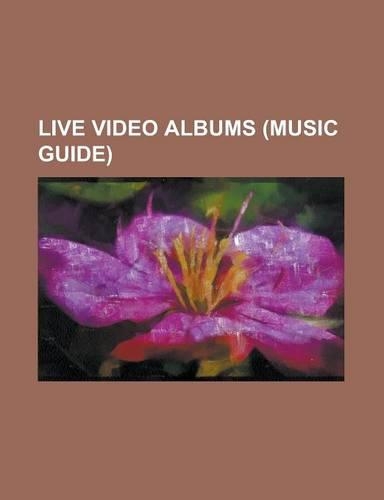 Live Video Albums (Music Guide)