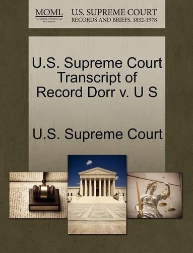 U.S. Supreme Court Transcript of Record Dorr V. U S: (English)