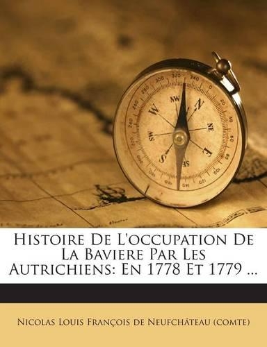 Histoire De L'occupation De La Baviere Par Les Autrichiens