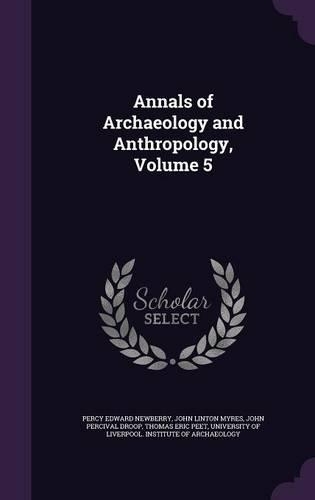 Annals of Archaeology and Anthropology, Volume 5
