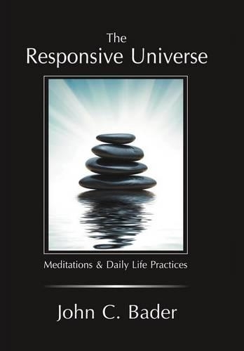 The Responsive Universe: Meditations and Daily Life Practices(English)