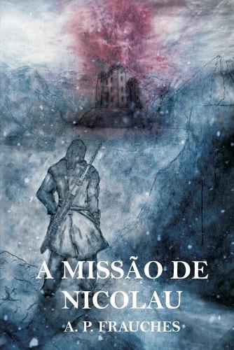 A missão de Nicolau: (Portuguese)