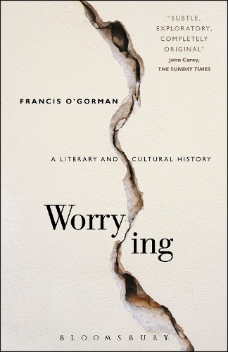 Worrying: A Literary and Cultural History(English)