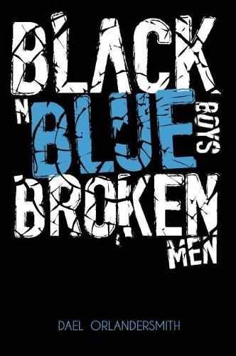 Black n Blue Boys/Broken Men