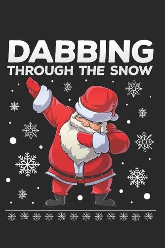 Dabbing Santa Through The Snow Lined Notebook - Lined Fournal - Christmas Notebook - Christmas Journal