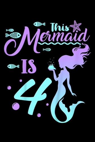 This Mermaid is 4