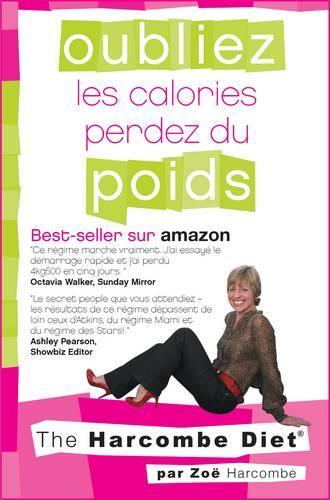 Oubliez les Calories & Perdez du Poids: The Harcombe Diet