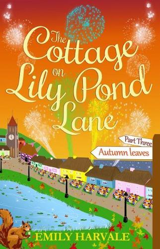 The Cottage on Lily Pond Lane: Part Three: Autumn leaves(3 Lily Pond Lane)