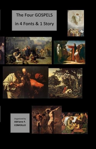 The 4 GOSPELS in 4 Fonts & 1 Story