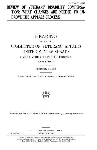 Review of Veterans' Disability Compensation: What Changes Are Needed to Improve the Appeals Process?