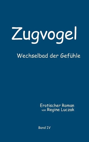 Zugvogel Band IV