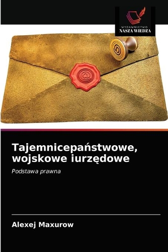 Tajemnicepaństwowe, wojskowe iurzędowe