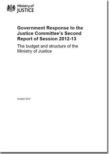 Government response to the Justice Committee's second report of session 2012-13