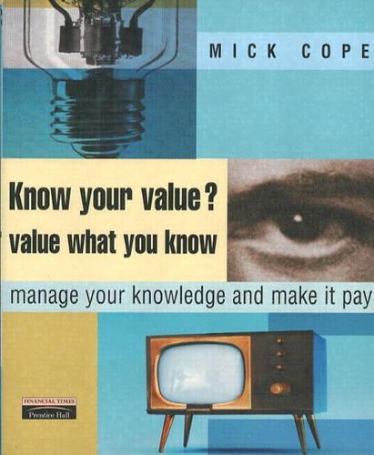 Know Your Value - Value What You Know