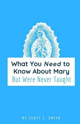 What You Need to Know About Mary