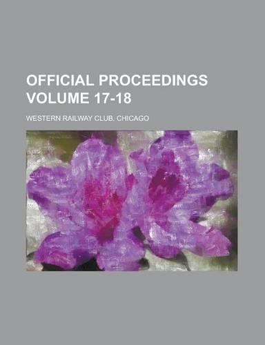 Official Proceedings Volume 17-18