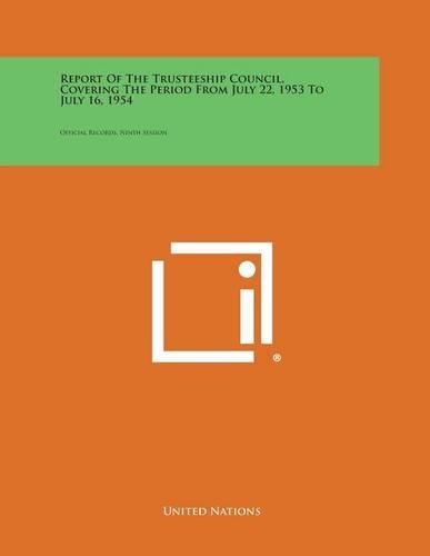 Report of the Trusteeship Council, Covering the Period from July 22, 1953 to July 16, 1954: Official Records, Ninth Session(English)