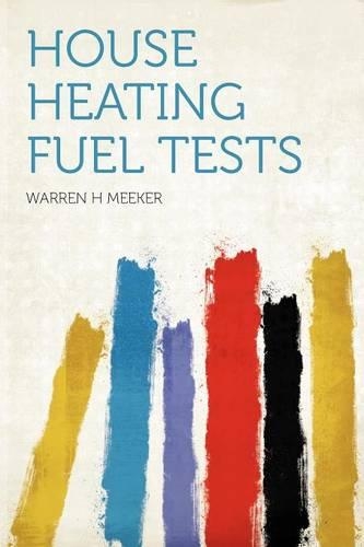House Heating Fuel Tests