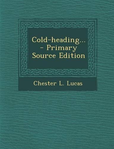 Cold-Heading...: (English)