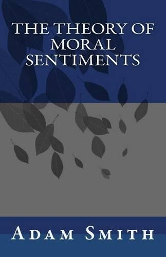 The Theory of Moral Sentiments: (English)