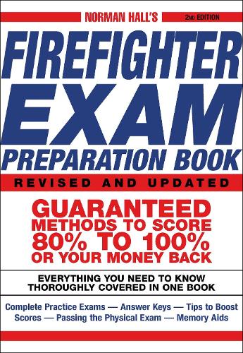 Norman Hall's Firefighter Exam Preparation Book: (Norman Hall's Firefighter Exam Preparation Book)