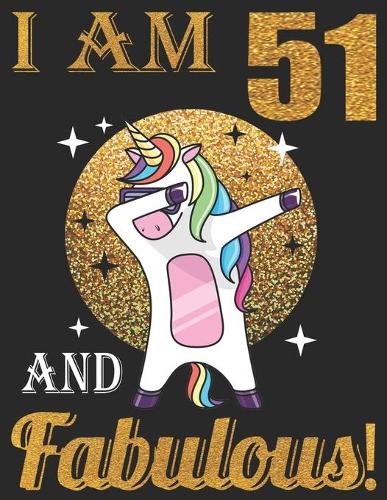 I Am 51 And Fabulous!