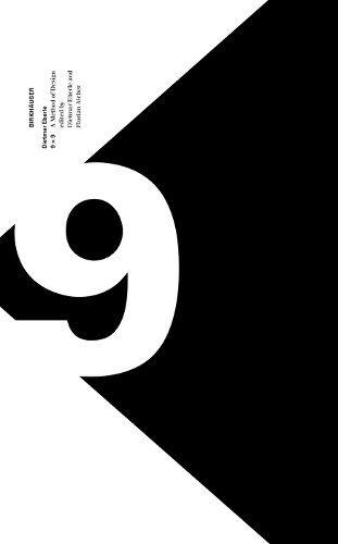 9 X 9 – a Method of Design: From City to House Continued