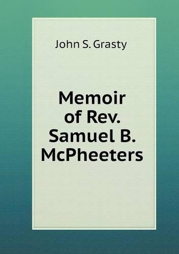 Memoir of Rev. Samuel B. McPheeters