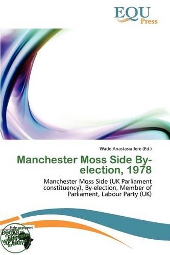 Manchester Moss Side By-Election, 1978