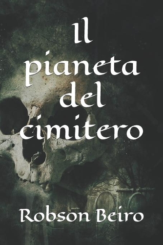 Il pianeta del cimitero
